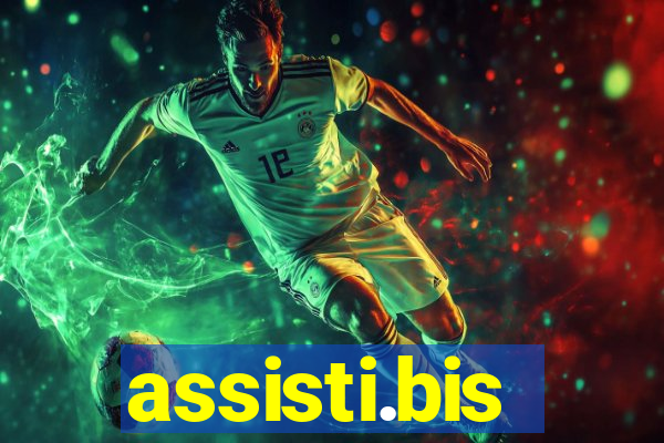 assisti.bis