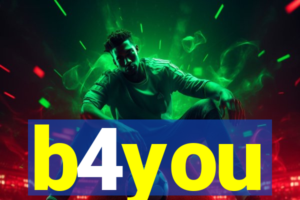 b4you