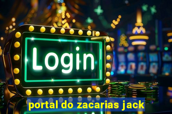portal do zacarias jack