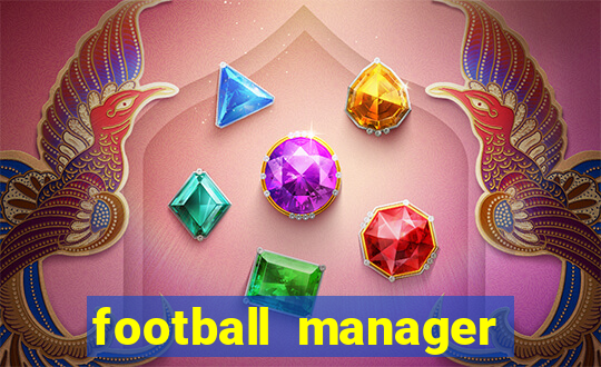football manager 2021 touch 21.4.0 apk