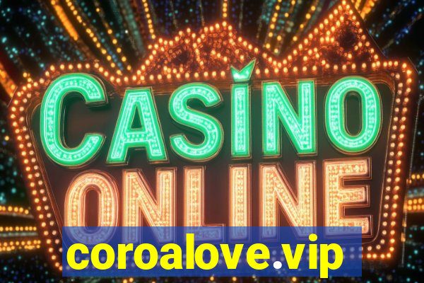 coroalove.vip