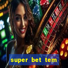 super bet tem pagamento antecipado