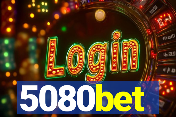 5080bet