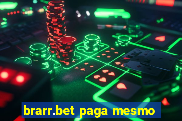 brarr.bet paga mesmo
