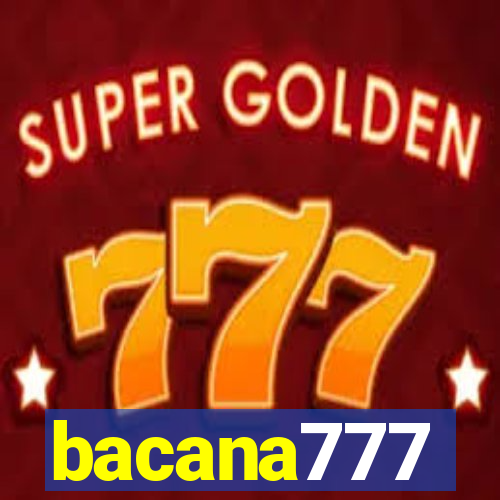bacana777