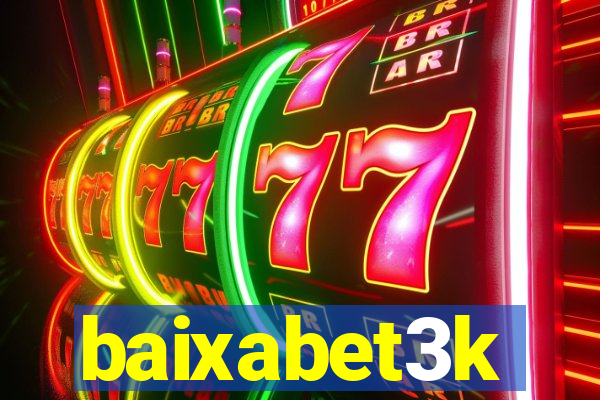 baixabet3k