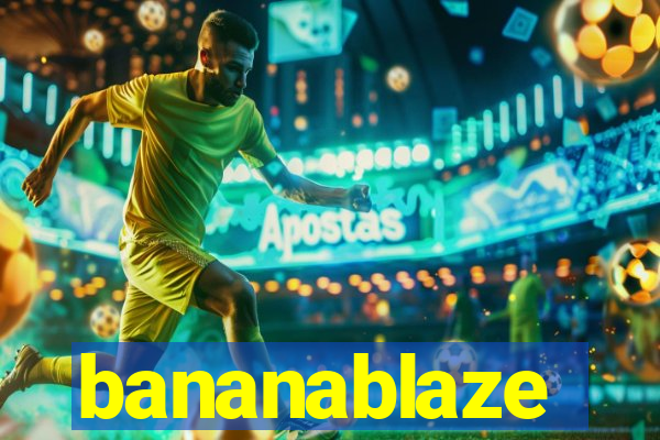 bananablaze