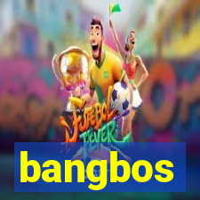 bangbos