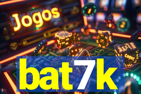 bat7k