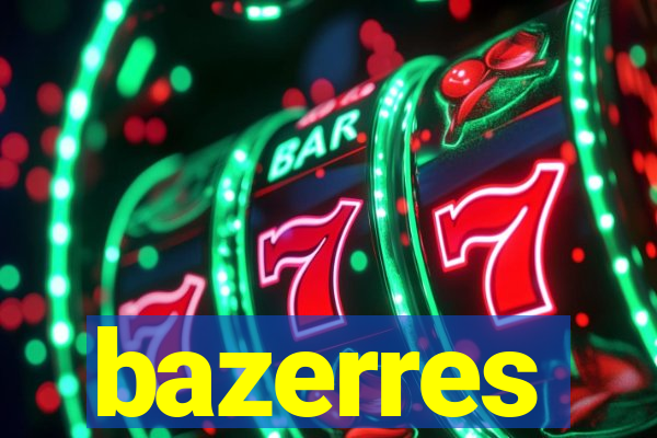 bazerres