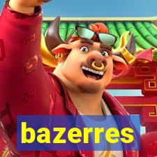 bazerres