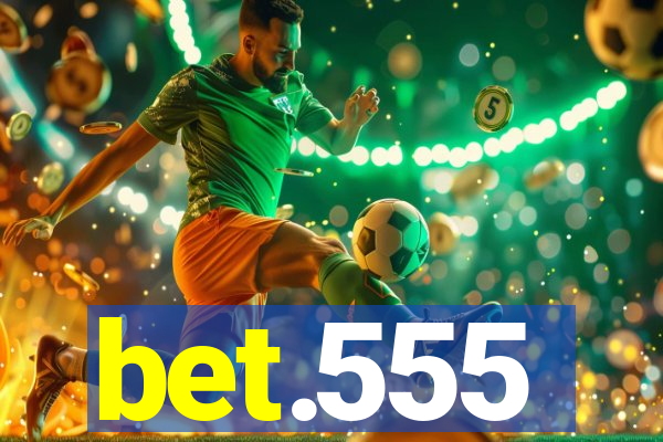 bet.555