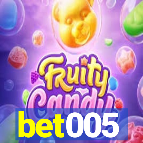 bet005