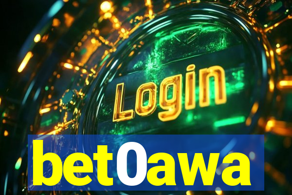 bet0awa