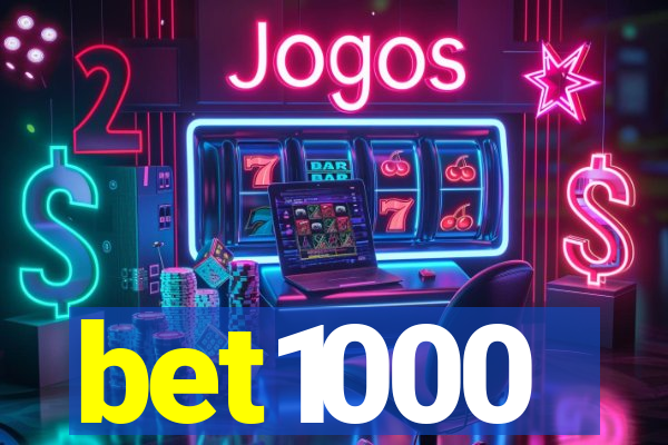 bet1000