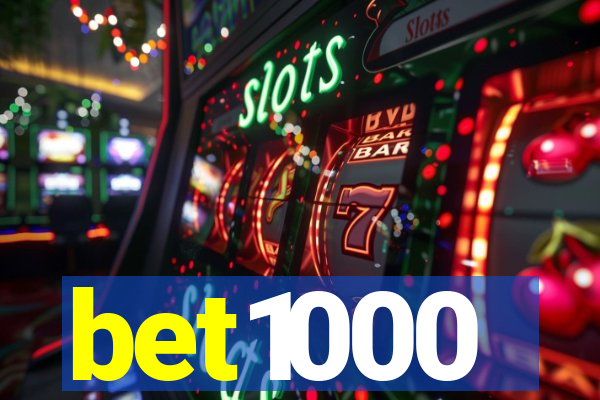 bet1000