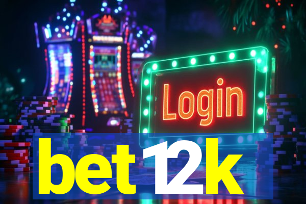 bet12k