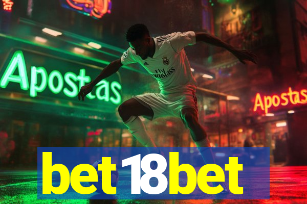bet18bet