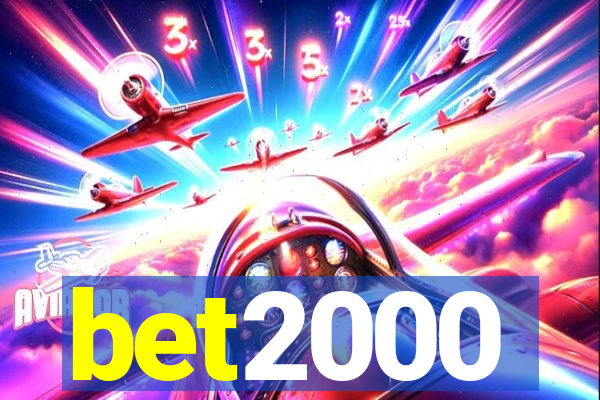 bet2000