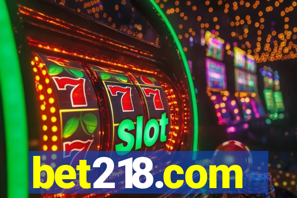 bet218.com