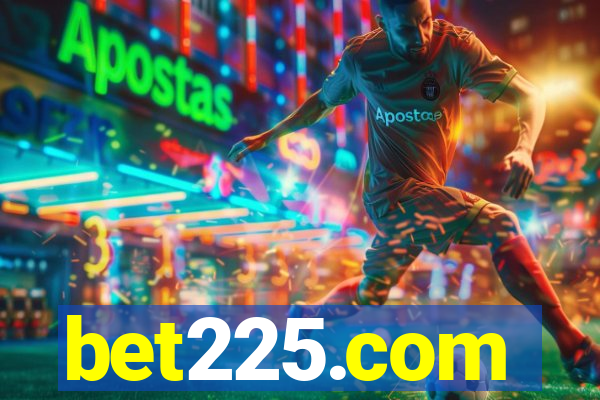 bet225.com