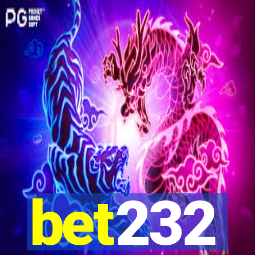 bet232