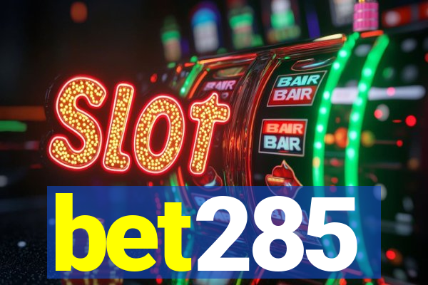 bet285