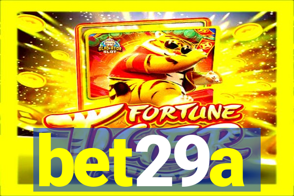 bet29a
