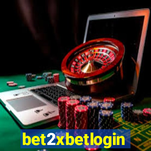 bet2xbetlogin