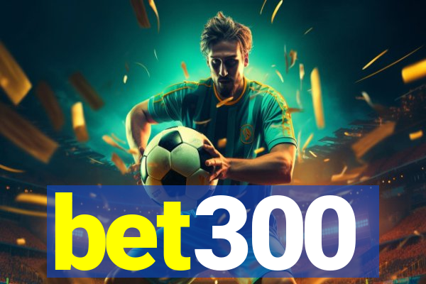 bet300