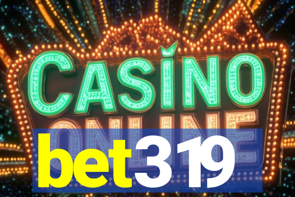 bet319