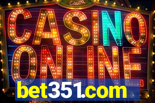 bet351.com