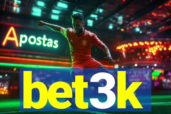 bet3k