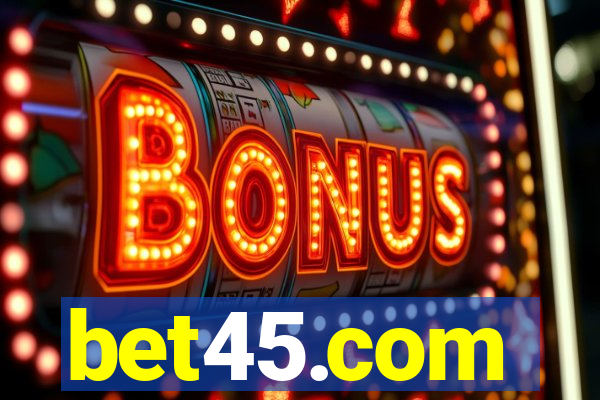 bet45.com