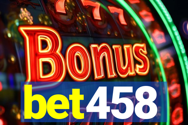 bet458