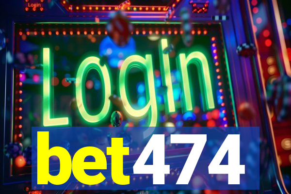 bet474