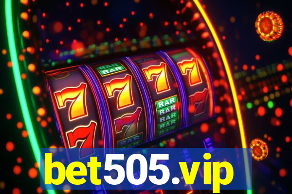 bet505.vip