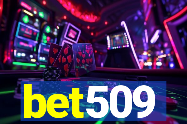 bet509