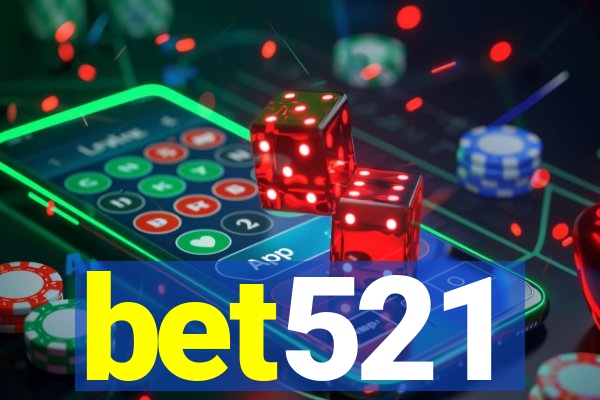 bet521