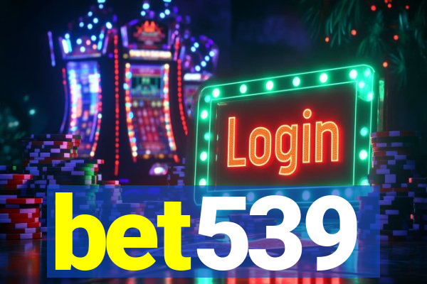 bet539