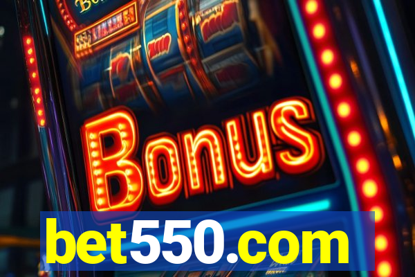 bet550.com