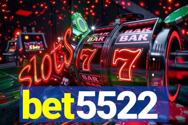 bet5522