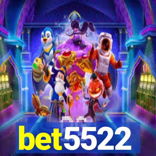 bet5522