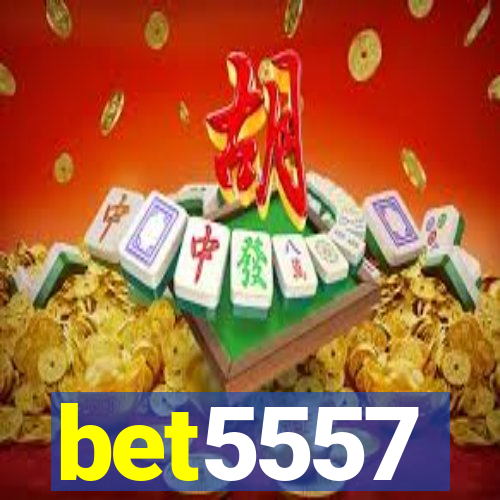 bet5557