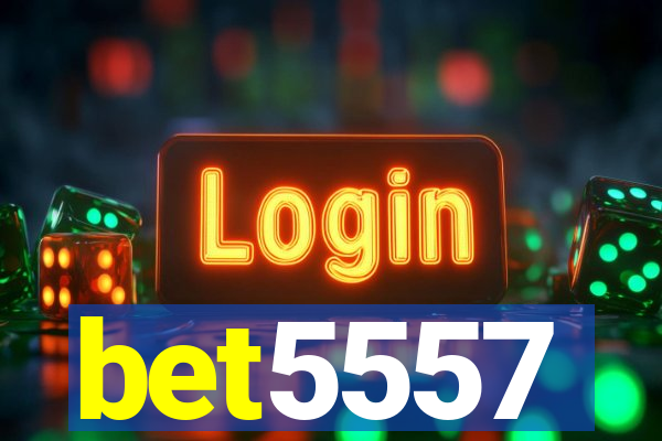 bet5557