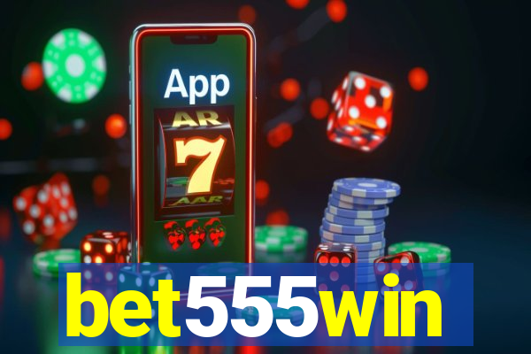 bet555win