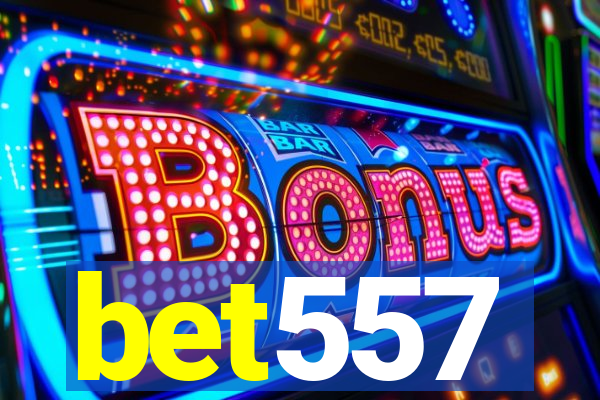 bet557