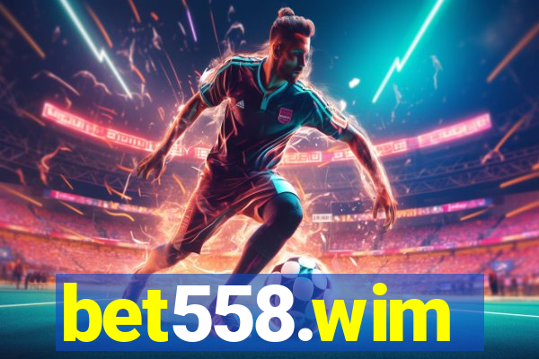 bet558.wim