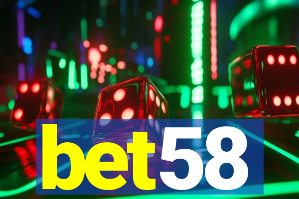bet58