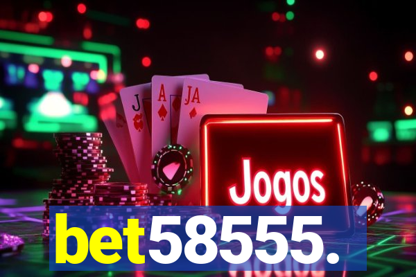 bet58555.